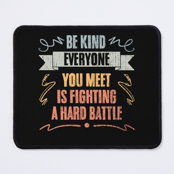 Item preview, Motivation Repairmen Everyone You Meet Is Fighting A Battle designed and sold by Nessshirts.