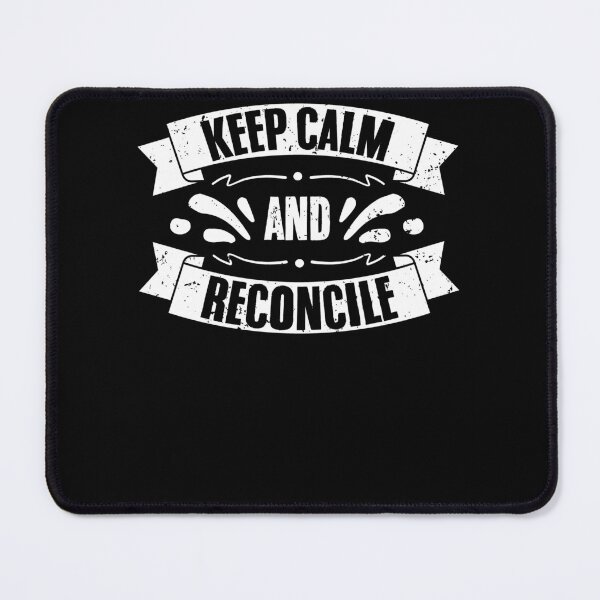 Item preview, Keep Calm And Reconcile Funny Accounting Job For Accountants designed and sold by Nessshirts.