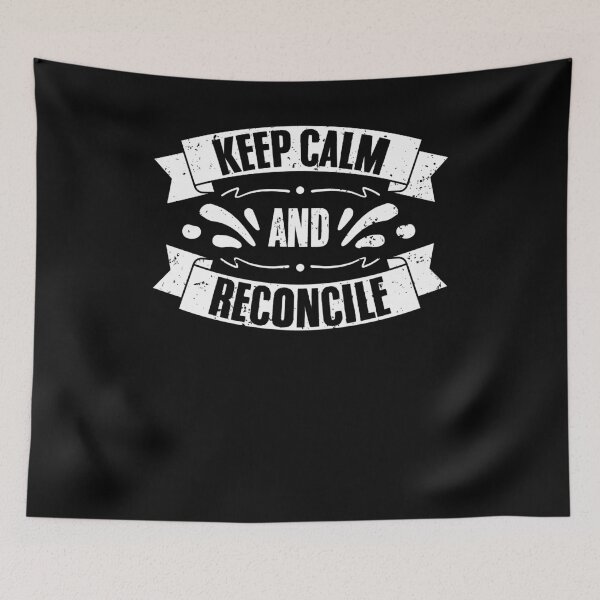 Item preview, Keep Calm And Reconcile Funny Accounting Job For Accountants designed and sold by Nessshirts.