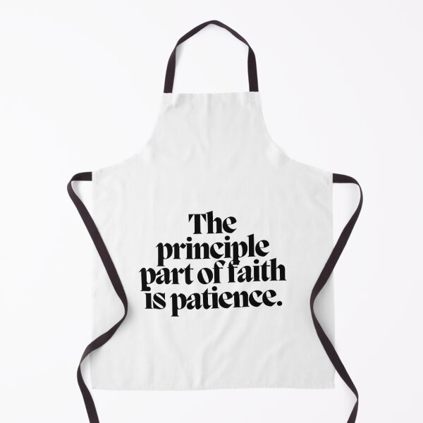 Item preview, The principle part of faith is patience. designed and sold by CharmStudio.