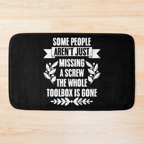 Item preview, Funny Some People Aren't Just Missing Screw Sarcsastic Idiom designed and sold by Nessshirts.