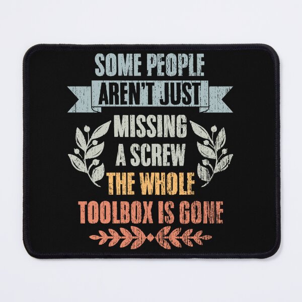 Item preview, Retro Some People Aren't Just Missing Screw Sarcsastic Idiom designed and sold by Nessshirts.