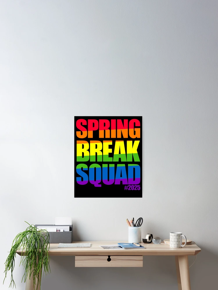Thumbnail 2 von 3, Poster, Spring Break Squad #2025 Rainbow Spring Break 2025 Gear designt und verkauft von DynamicDesign.
