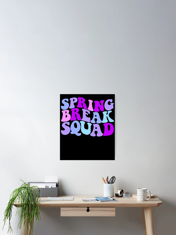 Thumbnail 2 von 3, Poster, Spring Break Squad Women's Spring Break 2025 Gear designt und verkauft von DynamicDesign.