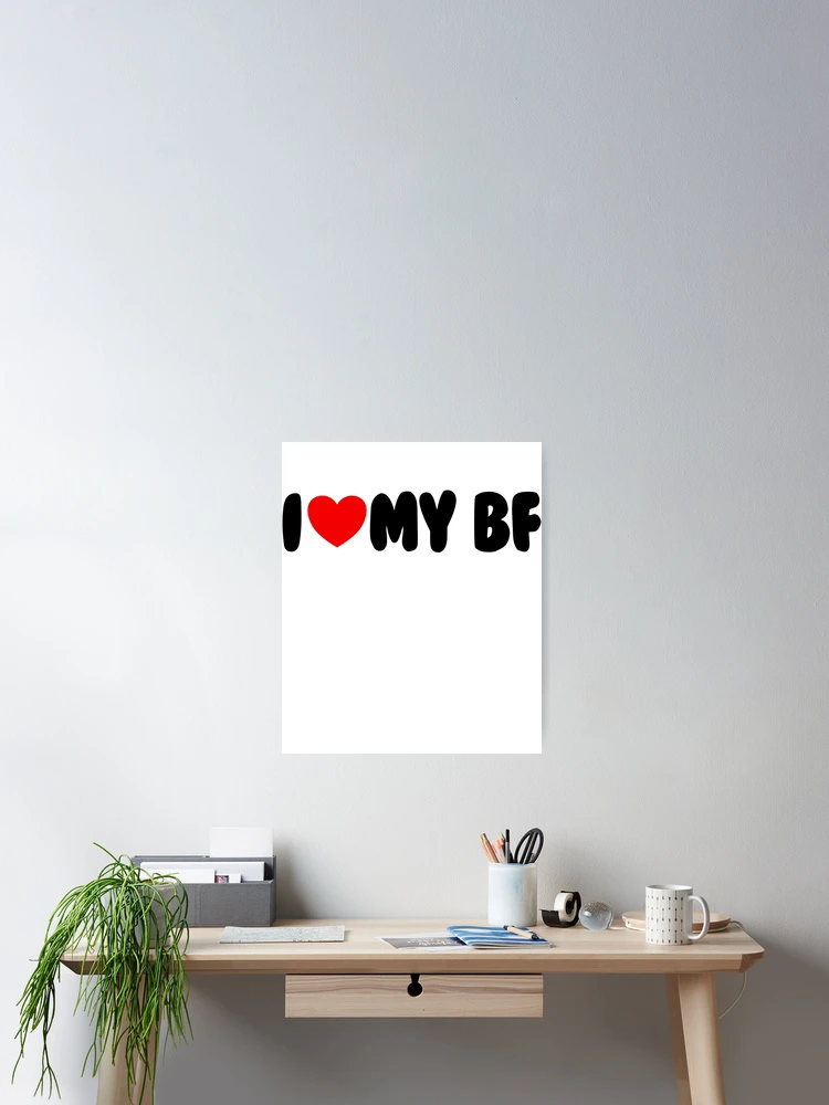 Imagen 2 de 3, Póster con la obra I Love My BF Red Heart Matching Couple I Love My Boyfriend Gear, diseñada y vendida por DynamicDesign.