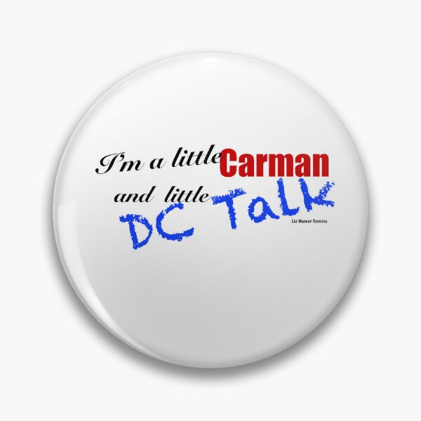 Item preview, Im a little Carman and a little DC Talk designed and sold by LizHumorComics.
