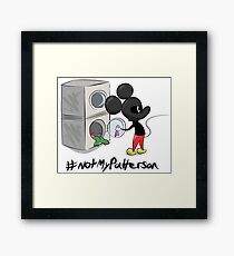 #Not My Patterson Framed Print