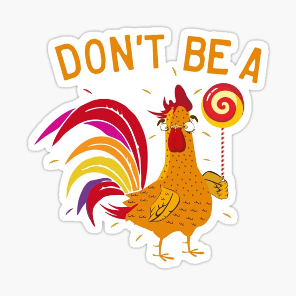 DON'T BE A CHICKEN LOLLIPOP Sticker for Sale by Princez21