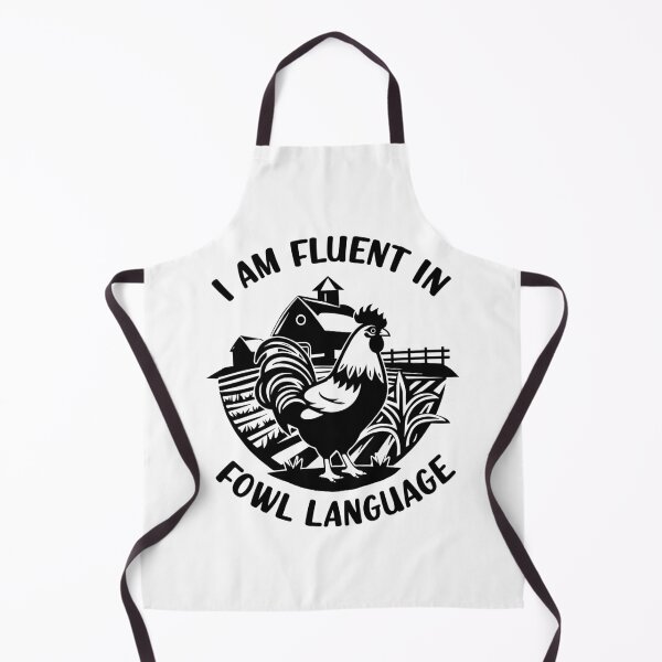Item preview, I Am Fluent In Fowl Language Funny Chicken Lover Pun Country Core Farm Life  designed and sold by Bad Kitty Designz.