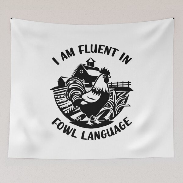 Item preview, I Am Fluent In Fowl Language Funny Chicken Lover Pun Country Core Farm Life  designed and sold by Bad Kitty Designz.