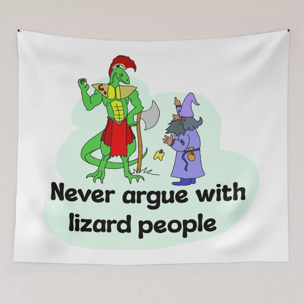 Item preview, Never Argue with Lizard People designed and sold by BrushAndPen.