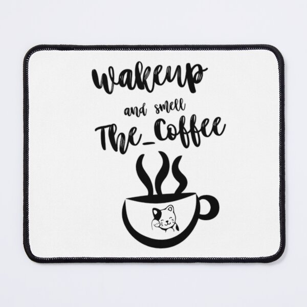 Item preview, Wakeup and Smell The Coffee Cat designed and sold by prsagar01.