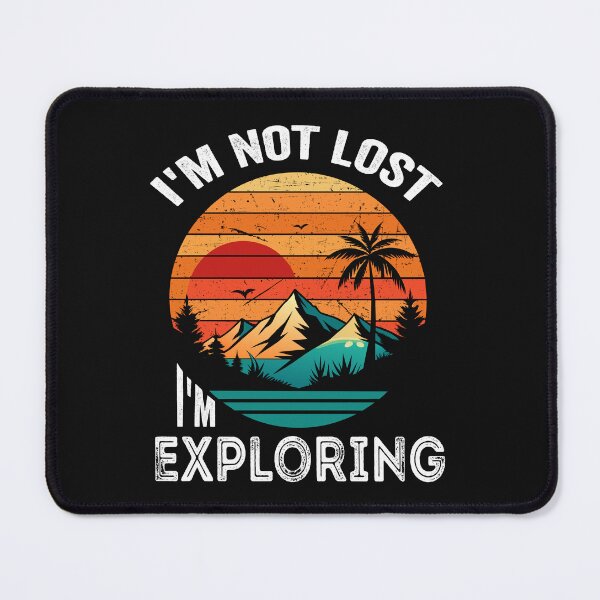 Item preview, i'm not lost i'm exploring designed and sold by samah82.