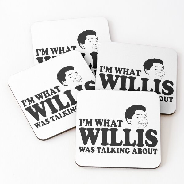 Item preview, I'm What Willis Was Talking About designed and sold by Cali-Bear.
