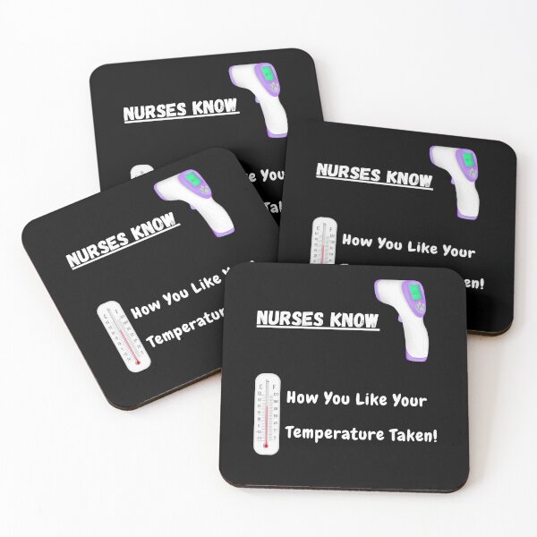 Item preview, NURSES KNOW . . . How You Like Your Temperature Taken! designed and sold by Artography Designs.