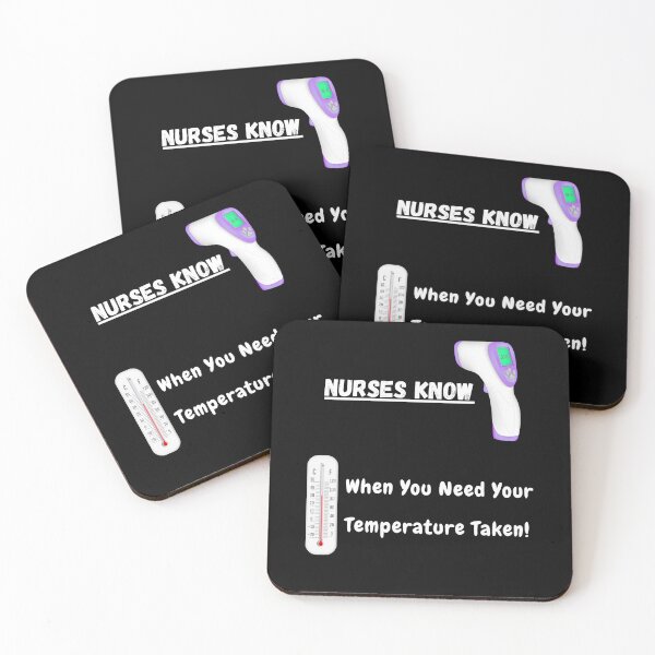 Item preview, NURSES KNOW . . . When You Need Your Temperature Taken! designed and sold by Artography Designs.