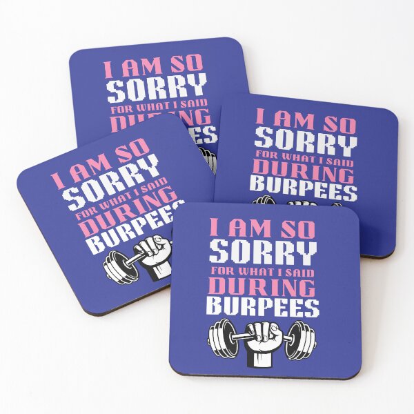 Item preview, I Am So Sorry For What I Said During Burpees Typography Gym Quote designed and sold by thedazzlingmonk.