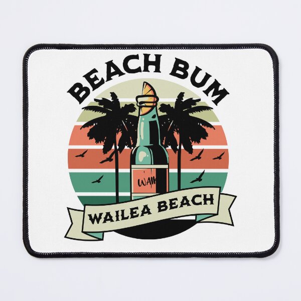 Item preview, Wailea Hawaii Beach Bum designed and sold by rroulette77.