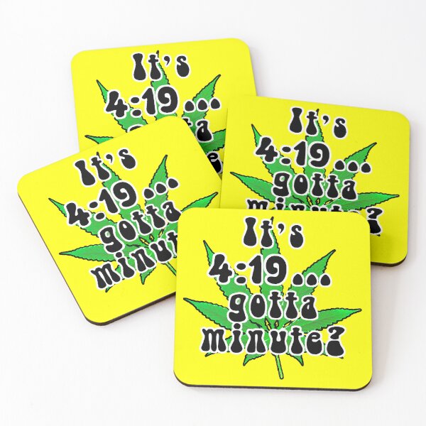 Item preview, It's 4:!9...gotta minute? Humorous Marijuana Design designed and sold by Tara Thralls.