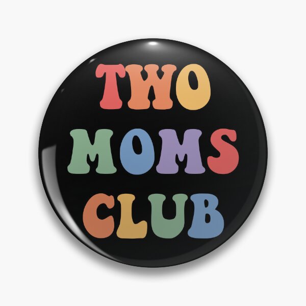 Item preview, Two Moms Club - Lesbian Moms Gift, Two Moms Gift, My Two Moms designed and sold by LP.