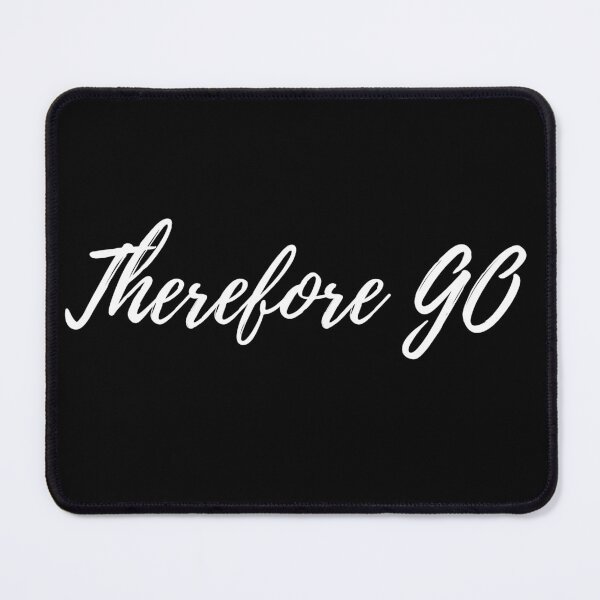 Item preview, Therefore GO - (black) designed and sold by BluesSketchbook.