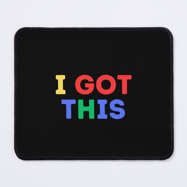 Item preview, I Got This (Mood Colors) designed and sold by MoodThreads.