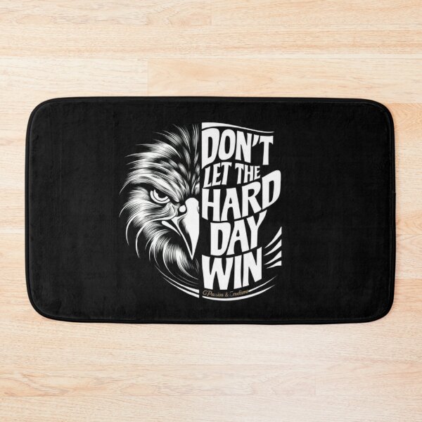 Item preview, DON'T LET THE HARD DAY WIN designed and sold by Obinne.