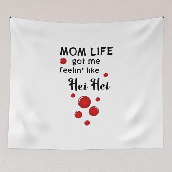 Item preview, Mom Life Got Me Feelin Like Hei Hei designed and sold by CreativeStrike.