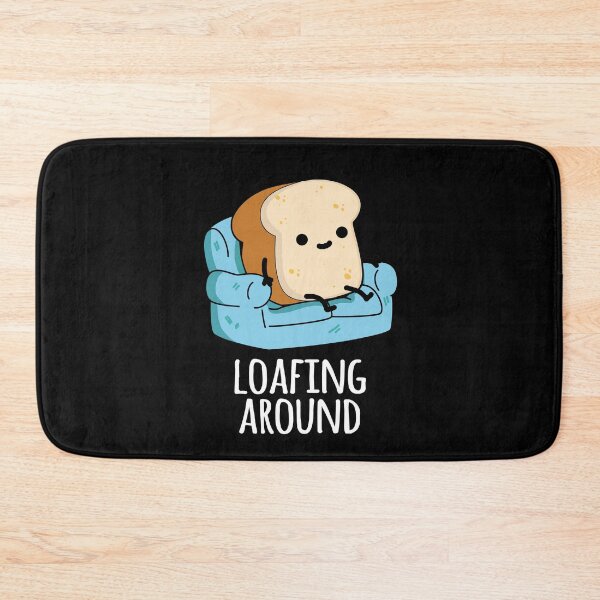Item preview, Loafing Around Funny Bread Pun  (Dark BG) designed and sold by punnybone.