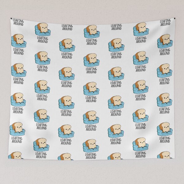 Item preview, Loafing Around Funny Bread Pun  designed and sold by punnybone.