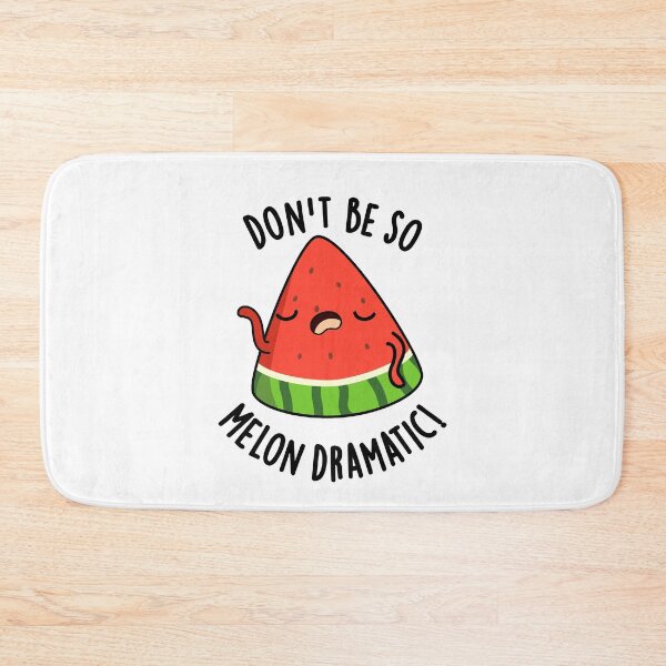Item preview, Don't Be So Melon-dramatic Funny Melon Pun  designed and sold by punnybone.