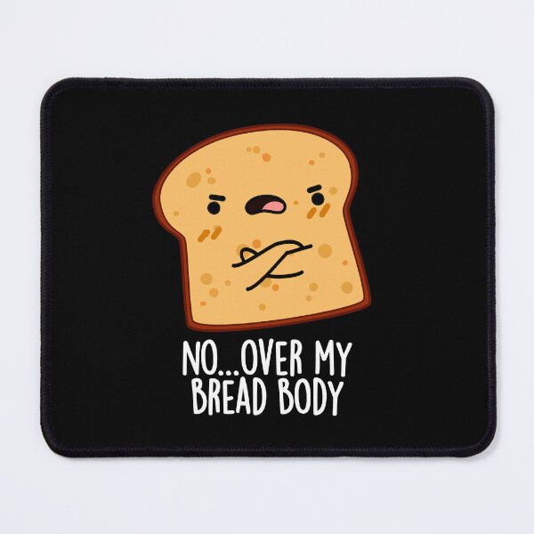 Item preview, Over My Bread Body Funny Food Pun (Dark BG) designed and sold by punnybone.