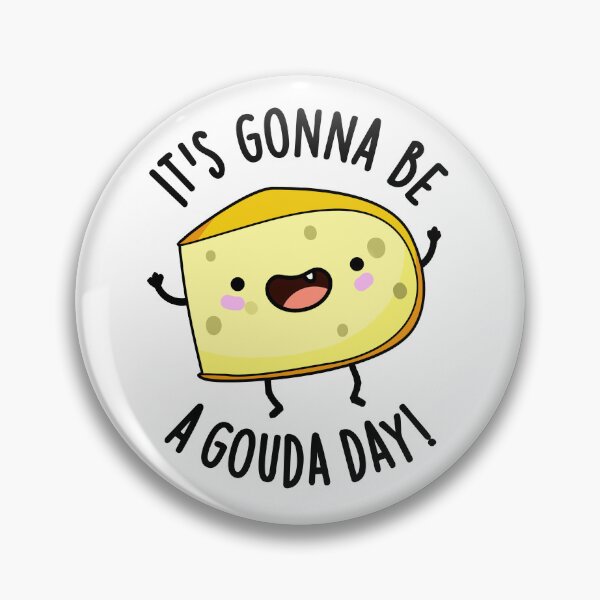 Item preview, It's Gonna Be A Gouda Day Funny Cheese Pun  designed and sold by punnybone.