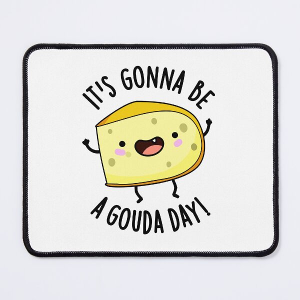 Item preview, It's Gonna Be A Gouda Day Funny Cheese Pun designed and sold by punnybone.