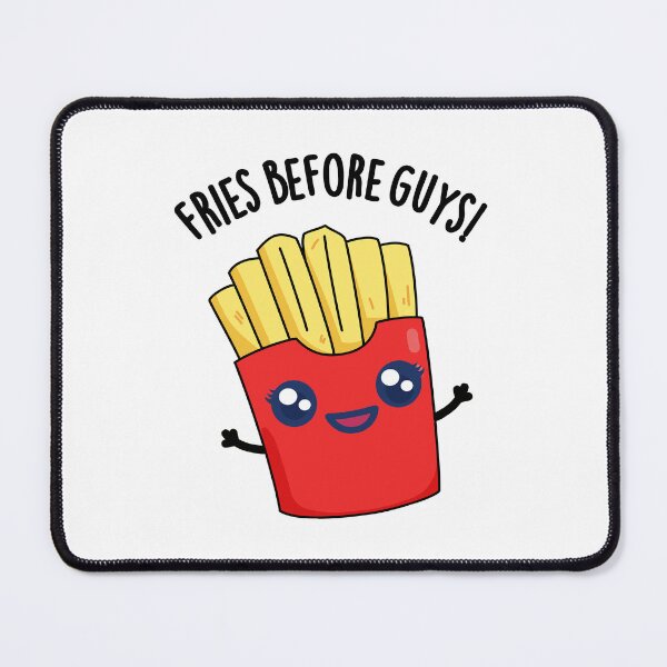 Item preview, Fries Before Guys Funny Fries Pun designed and sold by punnybone.