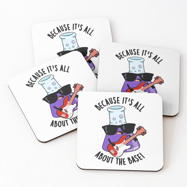 Item preview, Because It's All About The Base Funny Chemistry Pun  designed and sold by punnybone.