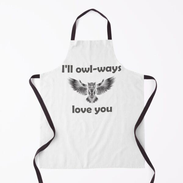 Item preview, I'll owl-ways love you designed and sold by muchhappier.