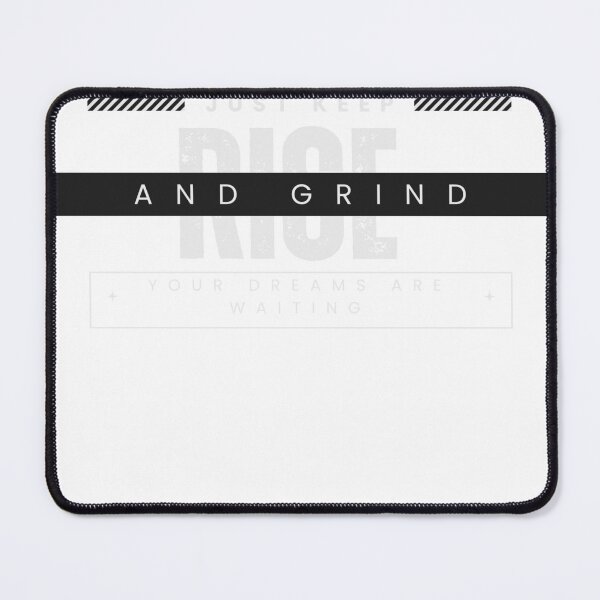 Item preview, Just Rise and Grind design  designed and sold by NCNGDESIGN.