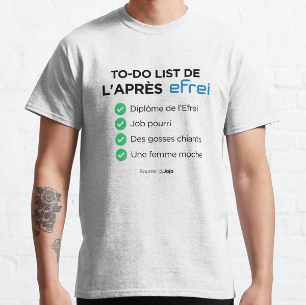 To-Do List de l'après Efrei T-shirt classique