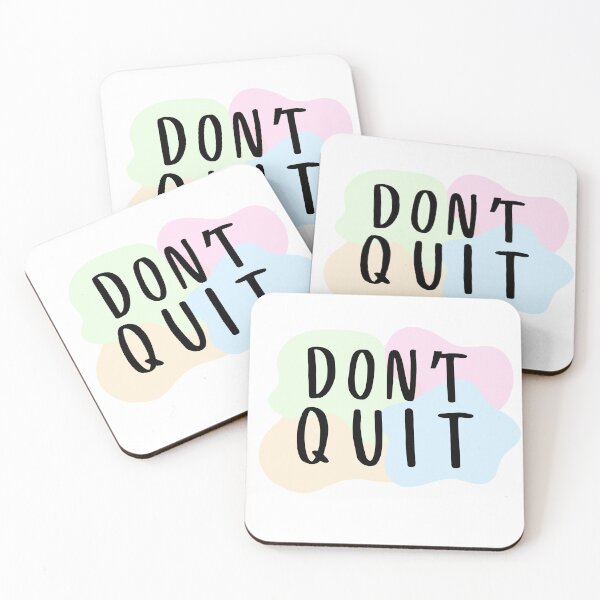 Item preview, Don't quit Stay positive and keep going designed and sold by Lemon-Monday.