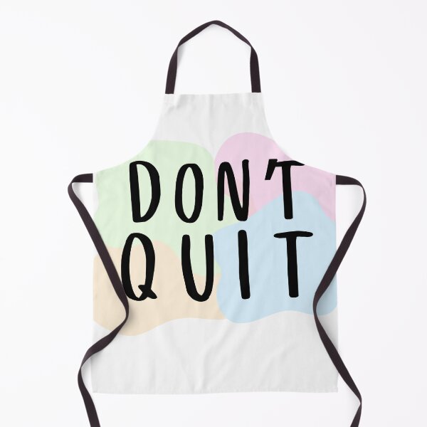 Item preview, Don't quit Stay positive and keep going designed and sold by Lemon-Monday.