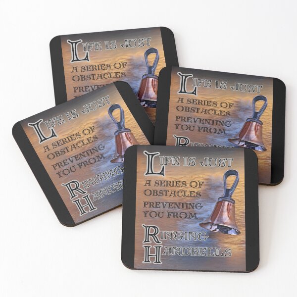 Item preview, Life is just a series of obstacles preventing you from ringing handbells designed and sold by CelticClapper.