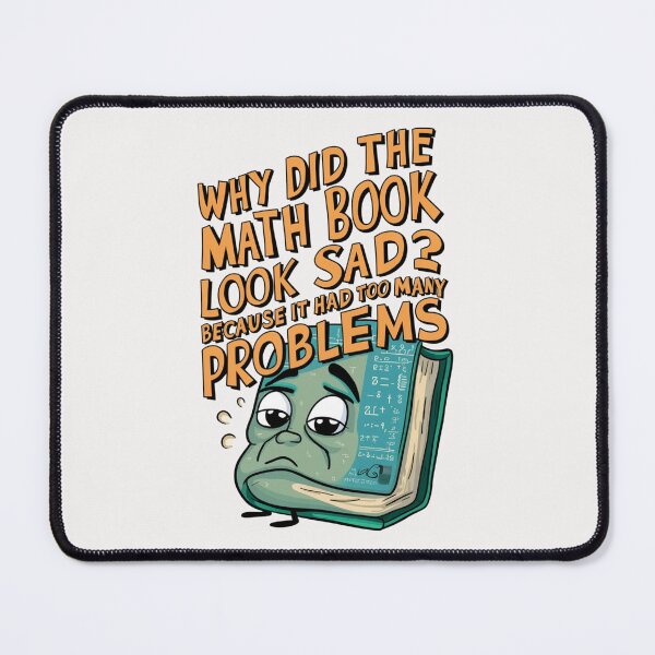 Item preview, Why did the math book look sad? designed and sold by HOMEDESIGNPRINT.
