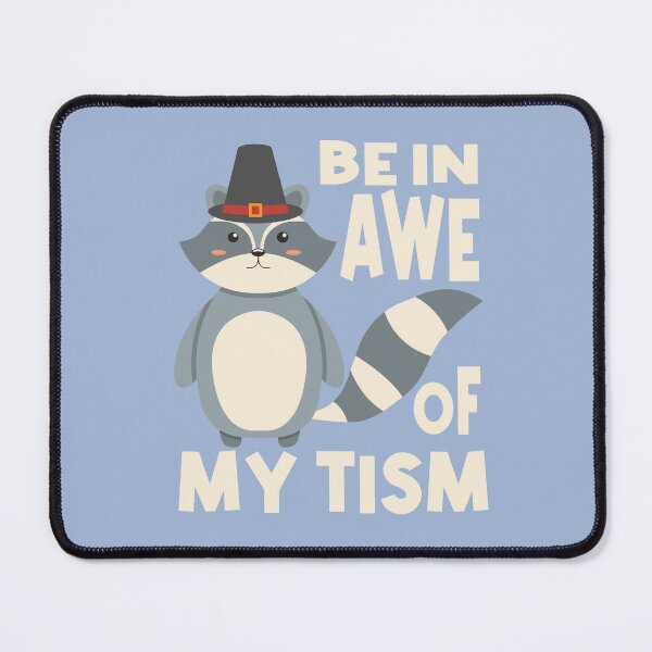 Item preview, Be in awe of my tism designed and sold by Colorfulman.