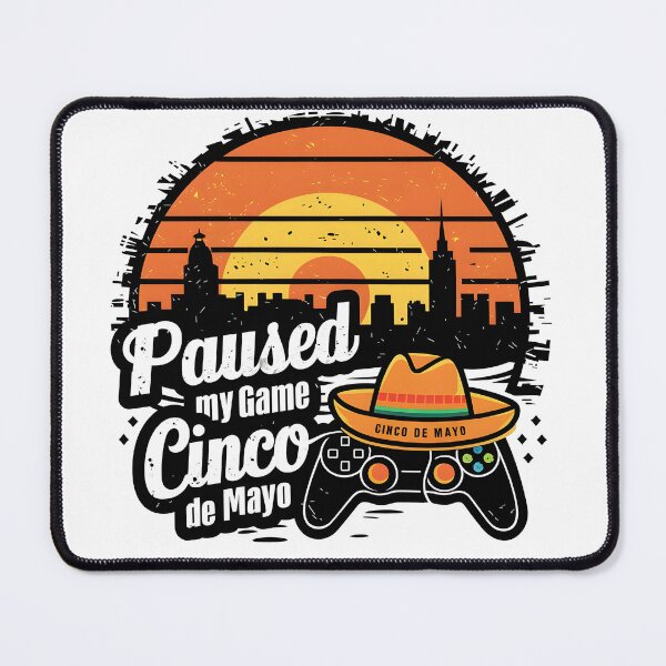 Item preview, I paused my game for cinco de mayo Fiesta Fusion designed and sold by baastof.
