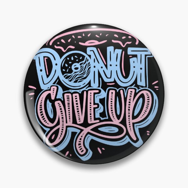Item preview, Donut Giveup! designed and sold by Lukars77.