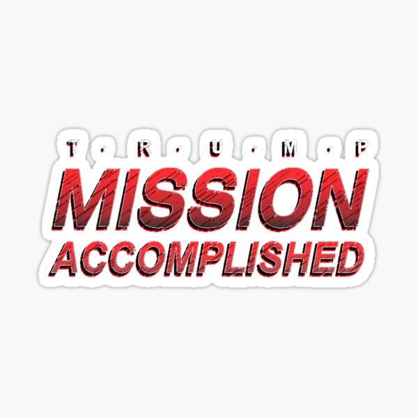 attitude Vinyl Decal Wall Laptop Bumper Sticker 5 movie Mission Accomplished