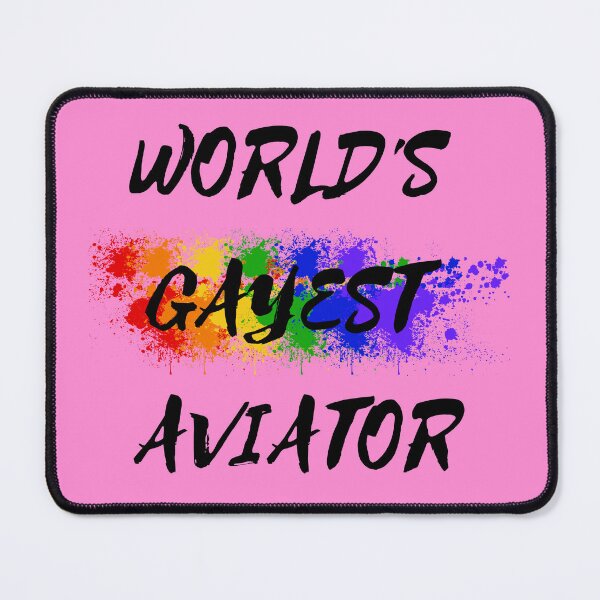 Item preview, World's Gayest Aviator In Pink designed and sold by LuckyKermit.
