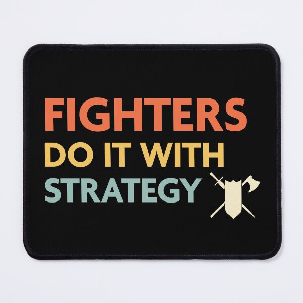 Item preview, DnD Fighters Do It With Strategy designed and sold by sunburstrpg.