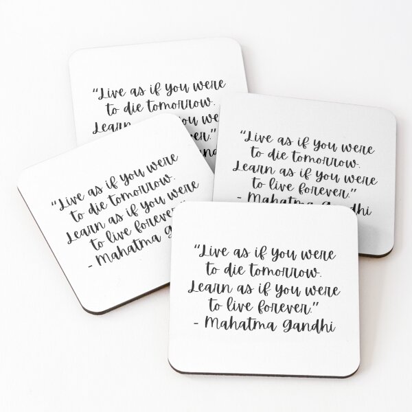 Item preview, “Live as if you were to die tomorrow. Learn as if you were to live forever.” ― Mahatma Gandhi designed and sold by RockAndLex.